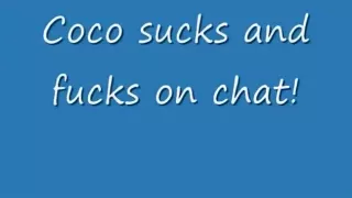 coco sucks and fucks on chat with you