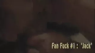 Fan Fuck #1 - "