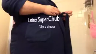 Superchub taking a shower