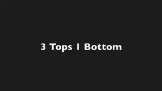 three tops topping Oriental bottom