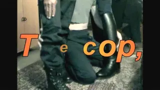 The cop, the Bootmaster Sambottes and me