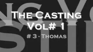The Casting - Thomas