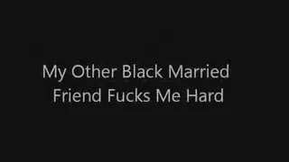 My Other Darksome Married Ally Bonks Me Hard