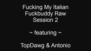 Interracial Raw Fuck - Italian Fuck Buddy Raw
