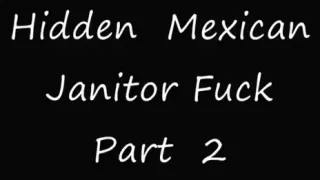 Versteckter mexikanischer Hausmeister Teil zwei