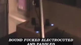 Tied Drilled Electrocuted and Paddled