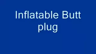 Inflatable Butt Plug