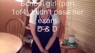 School gal (part 1of4); didn't pass her exam