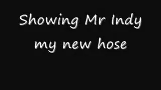 Showing mr indy my recent pantyhose.