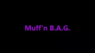 Muff'n B.A.G.