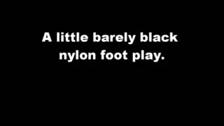 Black pantyhose tights foot play