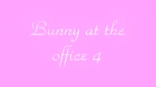 Bunny at the office