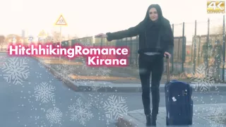 Hitchhiking Romance - Kirana - Kin8tengoku