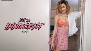 Not So Innocent featuring Callie T - ZexyVR