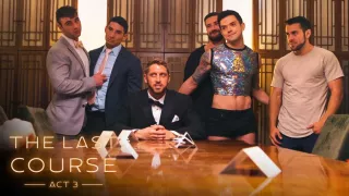 Johnny Ford & Michael Boston & Michael Del Ray & Lance Hart & Dakota Payne & Chris Damned & Dante Colle & Jim Fit in The Last Course - ACT III - DisruptiveFilms