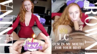Cum in My Mouth for Your Bday