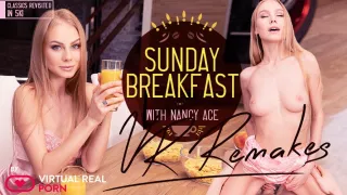 Sunday Breakfast Remake - VirtualRealPorn
