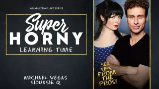 Siouxsie Q & Michael Vegas in Siouxsie Q & Michael Vegas - Super Horny Learning Time