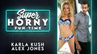 Karla Kush & Alex Jones in Karla Kush & Alex Jones - Super Horny Fun Time