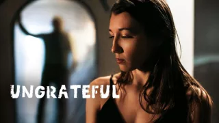 Ungrateful