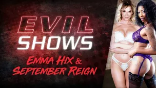 Evil Shows - Emma Hix & September Reign, Scene #01