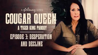 Reagan Foxx & Whitney Wright & Kira Noir & Gianna Dior in Cougar Queen: A Tiger King Parody - Episode 3 - Desperation and Decline