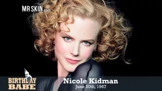Fire on the Hole It's Nicole Kidman's Birthday - Mr.Skin