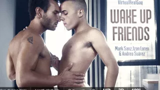 Izan Loren & Andrea Suárez & Mark Sanz in Wake Up Friends - SexLikeReal Gay