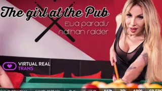 Eva Paradis,Nathan Raider in The Girl At The Pub - SexLikeReal Shemale