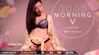 Miyuki Son Potro de Bilbao in Good morning V - VirtualRealPorn