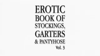 Erotic book of nylons.garters and hose.1