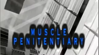Muscle Penitentiary