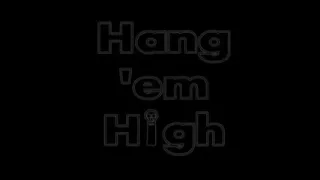 Hang Em High