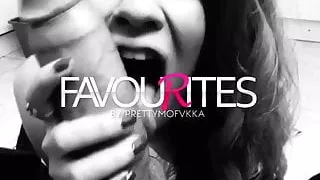 Favourites (drill That Mouth)