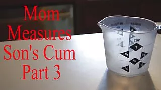 Mom Measures Step Sons Cum Part 3