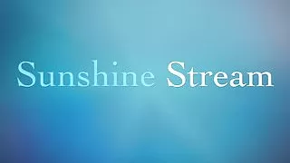 Sunshine Stream