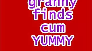 Granny Finds Cum Yummy