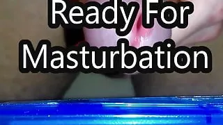 Intro Ready for masturbation