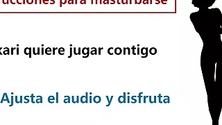 Spanish voice tell you how to masturbate. Hikari's voice.