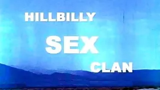 Hillbilly Sex Clan (1971) - MKX