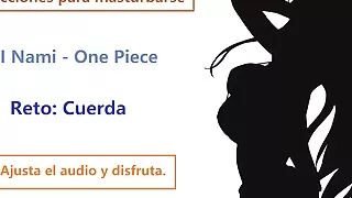 Nami JOI hentai, audio en espanol, juegos para masturbarse.