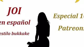 BRUTAL JOI EN ESPANOL. Especial 100 Patreons, Bukkake stile.