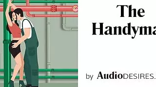 The Handyman (Bondage, Erotic Audio Story, Porn for Women)