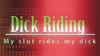 Dick riding