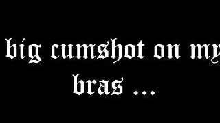 Großer Cumshot auf meinen BHs