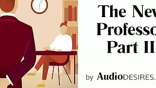 The New Professor Pt. 2 - Audio Porn for Women, Erotic Audio