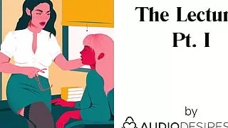 The Lecturer Pt. I (Erotic Audio Porn for Women, Sexy ASMR)