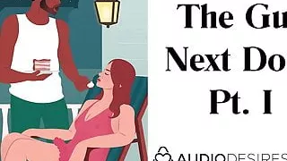 The Guy Next Door Pt. I - Erotic Audio for Women, Sexy ASMR