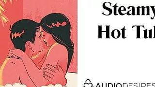Steamy Hot Tub (Whirlpool Erotic Audio Story, Sexy ASMR) Ero