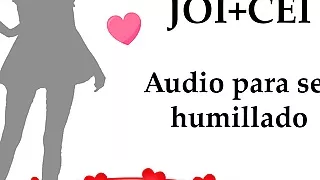 JOI + CEI en espanol. Humillacion total nivel 100.